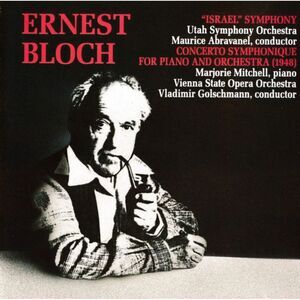 Utah Symphony Orchestra - Bloch: Israel Symphony / Concerto Symphonique For
